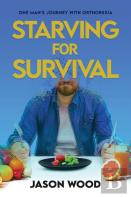 Starving For Survival