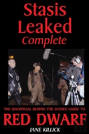 Stasis Leaked Complete: The Unofficial Behind The Scenes Guide To Red Dwarf