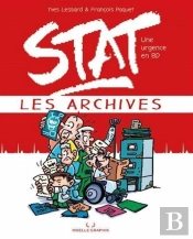 Stat 3 : Les Archives ; Une Urgence En Bd