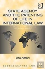 State Agency And The Patenting Of Life In International Law