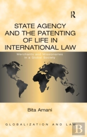 State Agency And The Patenting Of Life In International Law
