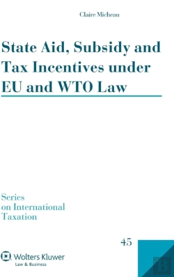 Bertrand.pt - State Aid, Subsidy And Tax Incentives Under Eu And Wto Law