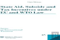 State Aid, Subsidy And Tax Incentives Under Eu And Wto Law