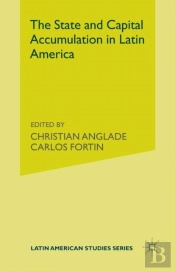 State And Capital Accumulation In Latin America