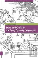 State And Crafts In The Qing Dynasty (1644-1911)