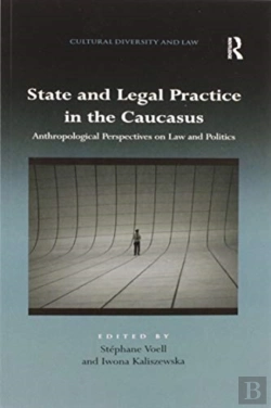 Bertrand.pt - State And Legal Practice In The Caucasus