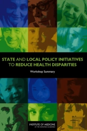 State And Local Policy Initiatives To Reduce Health Disparities