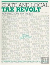 State And Local Tax Revolt