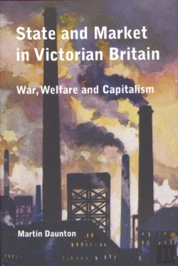 Bertrand.pt - State And Market In Victorian Britain