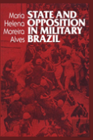 State And Opposition In Military Brazil