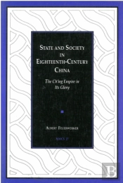 State And Society In Eighteenth-Century China