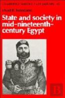 State And Society In Mid-Nineteenth-Century Egypt