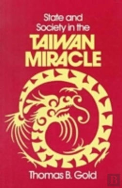 Bertrand.pt - State And Society In The Taiwan Miracle