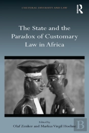 State And The Paradox Of Customary Law In Africa