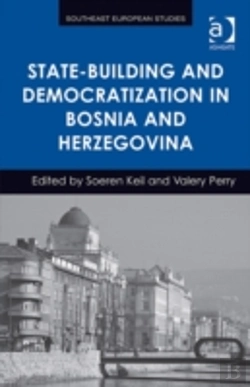Bertrand.pt - State-Building And Democratization In Bosnia And Herzegovina