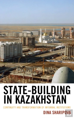 Bertrand.pt - State-Building In Kazakhstan