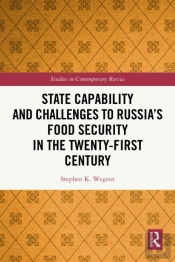 State Capability And Challenges To Russia'S Food Security In The Twenty-First Century