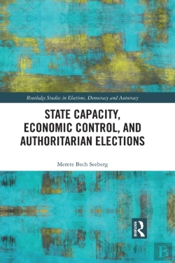 Bertrand.pt - State Capacity, Economic Control, And Authoritarian Elections
