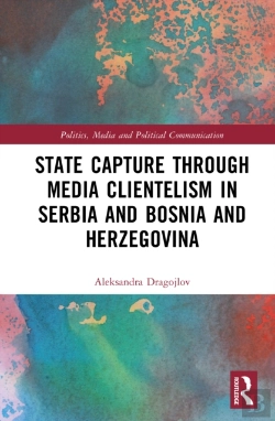 Bertrand.pt - State Capture Through Media Clientelism In Serbia And Bosnia And Herzegovina