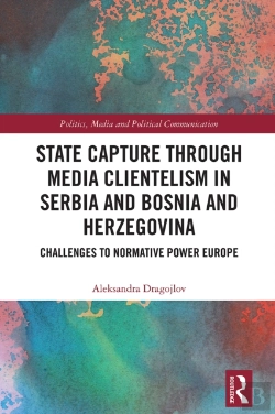 Bertrand.pt - State Capture Through Media Clientelism In Serbia And Bosnia And Herzegovina