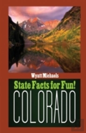 State Facts For Fun! Colorado