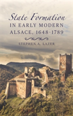 Bertrand.pt - State Formation In Early Modern Alsace, 1648-1789