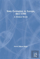 State Formation In Europe, 843â€“1789