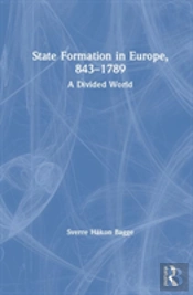 State Formation In Europe, 843â€“1789