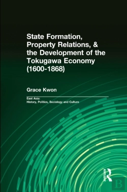 Bertrand.pt - State Formation, Property Relations, & The Development Of The Tokugawa Economy (1600-1868)