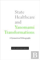 State Healthcare And Yanomami Transformations