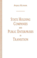 State Holding Companies And Public Enterprises In Transition