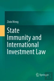 State Immunity And International Investment Law