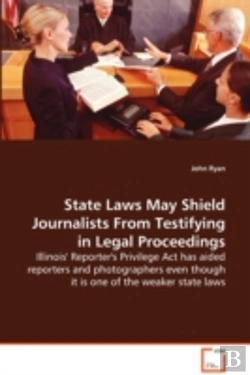 Bertrand.pt - State Laws May Shield Journalists From Testifying In Legal Proceedings