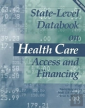 State-Level Databook On Health Care Access And Financing