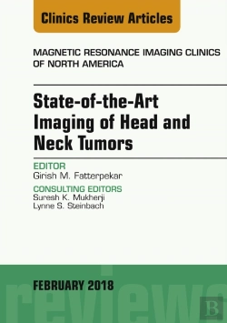 Bertrand.pt - State-Of-The-Art Imaging Of Head And Neck Tumors, An Issue Of Magnetic Resonance Imaging Clinics Of North America
