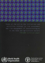 State Of The Art On The Initiatives And Activities Relevant To Risk Assessment And Risk Management Of Nanotechnologies In The Food And Agricultural Sector