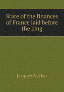 State Of The Finances Of France Laid Before The King