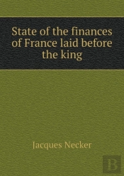 State Of The Finances Of France Laid Before The King