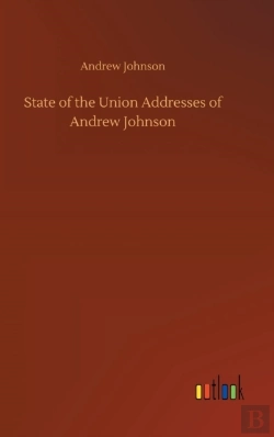 Bertrand.pt - State Of The Union Addresses Of Andrew Johnson