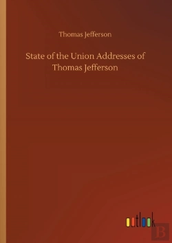 Bertrand.pt - State Of The Union Addresses Of Thomas Jefferson