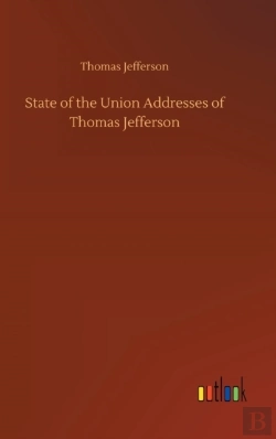 Bertrand.pt - State Of The Union Addresses Of Thomas Jefferson