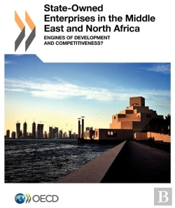 Bertrand.pt - State-Owned Enterprises In The Middle East And North Africa ; Engines Of Development And Competitiveness ?