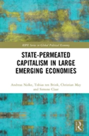 State-Permeated Capitalism In Large Emerging Economies