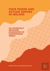 State Power And Asylum Seekers In Ireland