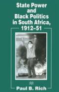 State Power And Black Politics In South Africa, 1912-51