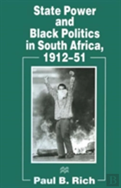 Bertrand.pt - State Power And Black Politics In South Africa, 1912-51
