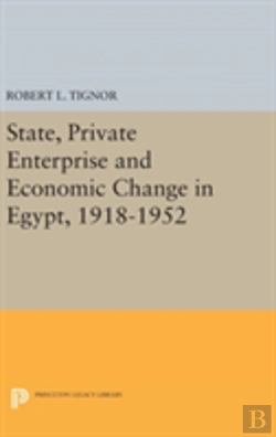 Bertrand.pt - State, Private Enterprise And Economic Change In Egypt, 1918-1952