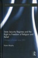 State Security Regimes And The Right To Freedom Of Religion And Belief