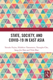 State, Society, And Covid-19 In East Asia