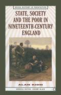 State, Society And The Poor In Nineteenth-Century England